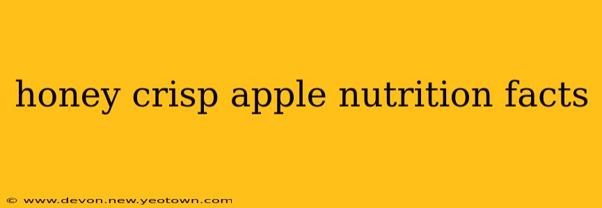 honey crisp apple nutrition facts