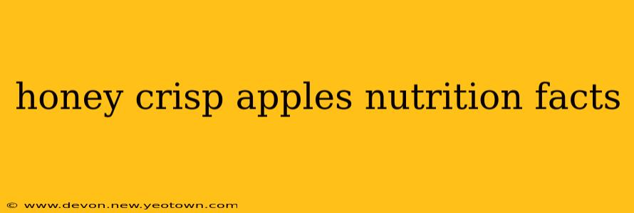 honey crisp apples nutrition facts