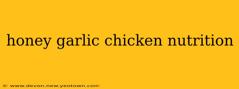 honey garlic chicken nutrition