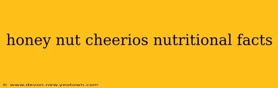 honey nut cheerios nutritional facts