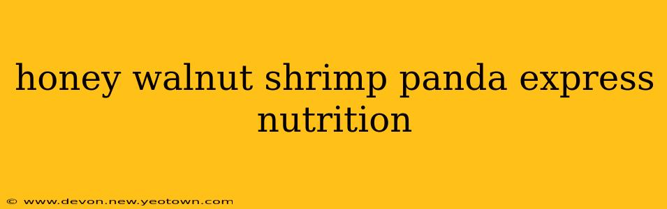 honey walnut shrimp panda express nutrition
