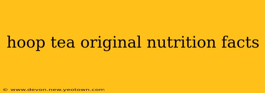 hoop tea original nutrition facts