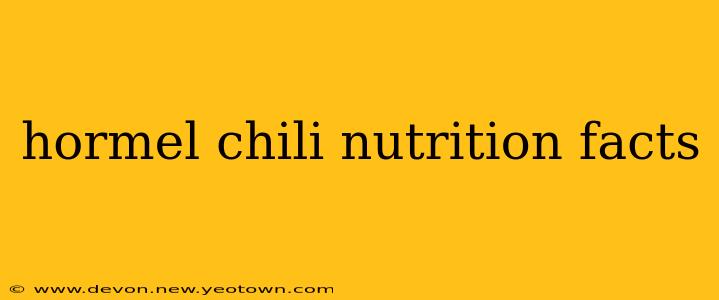 hormel chili nutrition facts