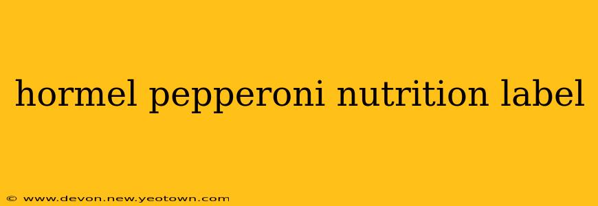 hormel pepperoni nutrition label