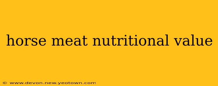 horse meat nutritional value