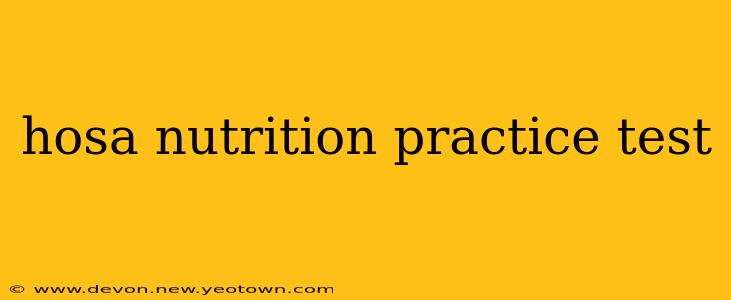 hosa nutrition practice test