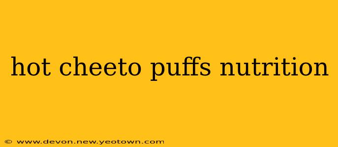 hot cheeto puffs nutrition