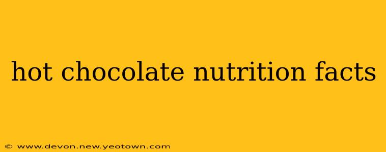 hot chocolate nutrition facts