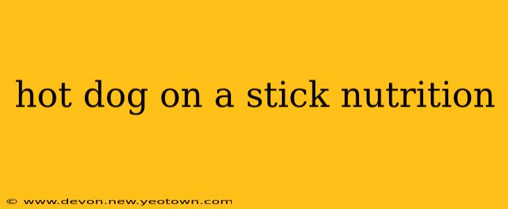 hot dog on a stick nutrition