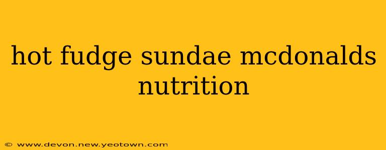 hot fudge sundae mcdonalds nutrition
