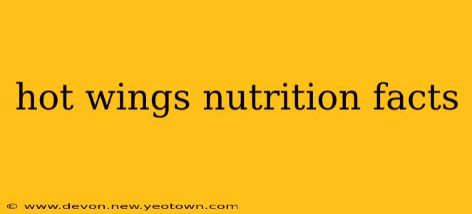 hot wings nutrition facts