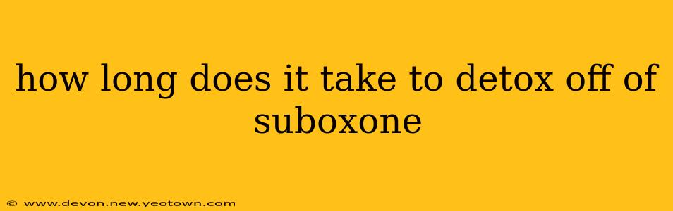 how long does it take to detox off of suboxone