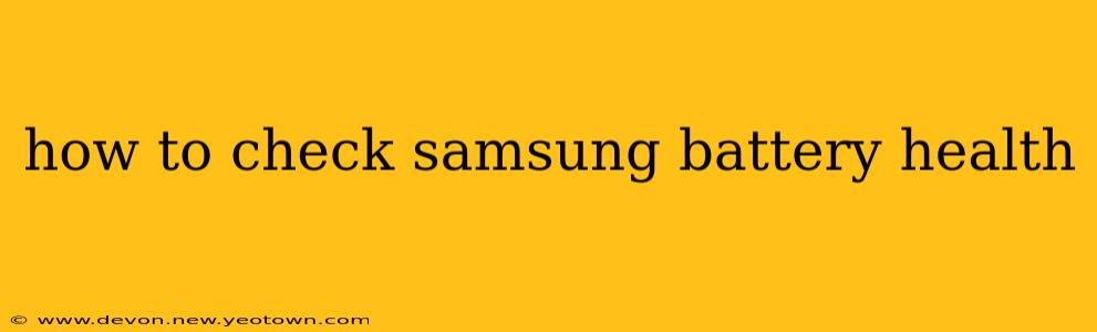 how to check samsung battery health