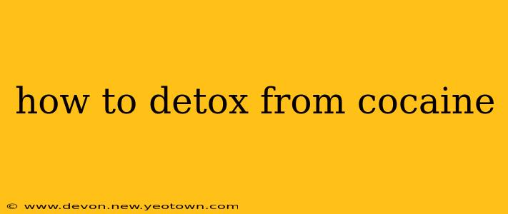 how to detox from cocaine
