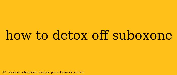 how to detox off suboxone