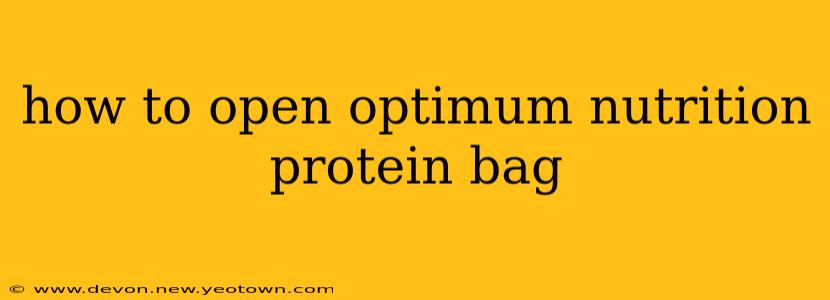 how to open optimum nutrition protein bag