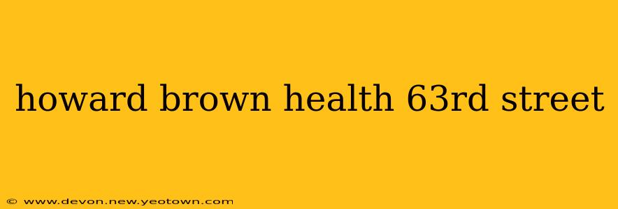 howard brown health 63rd street