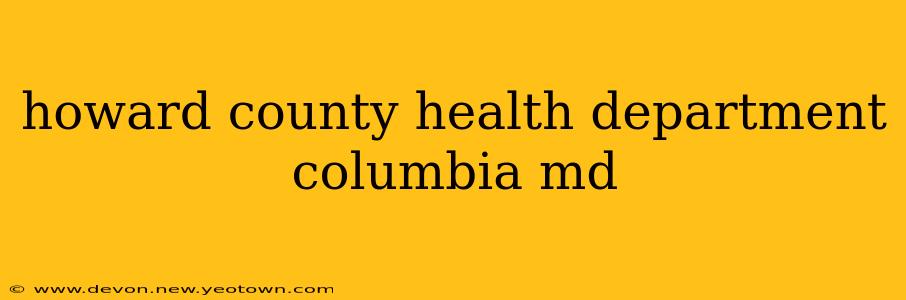 howard county health department columbia md