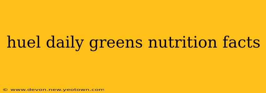 huel daily greens nutrition facts
