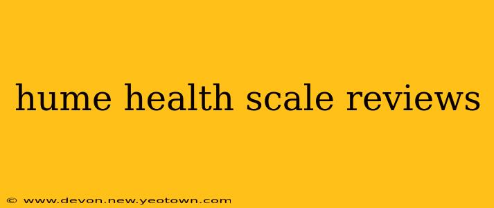 hume health scale reviews