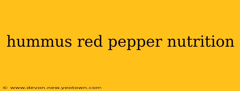 hummus red pepper nutrition