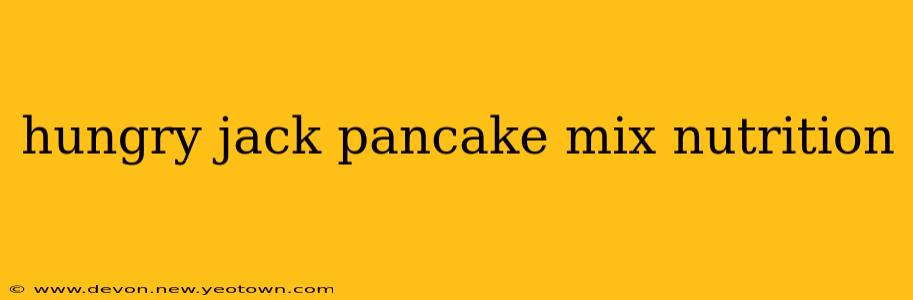 hungry jack pancake mix nutrition