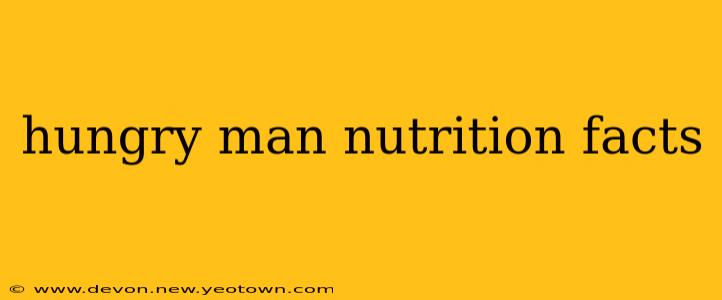 hungry man nutrition facts