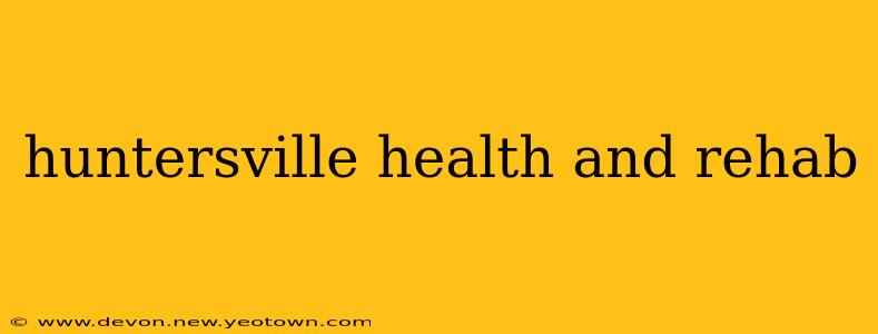 huntersville health and rehab