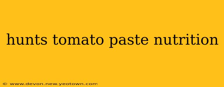 hunts tomato paste nutrition