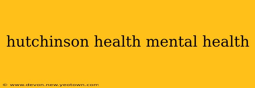 hutchinson health mental health