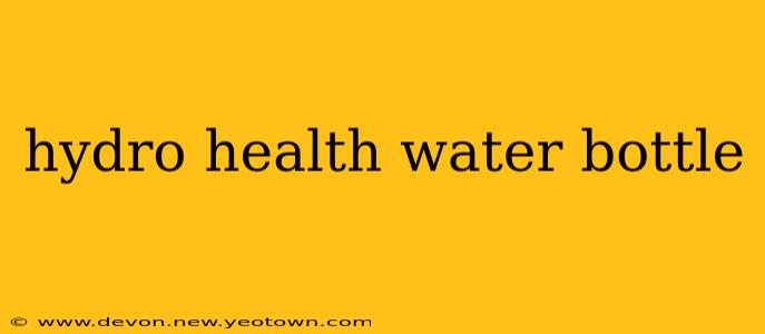 hydro health water bottle