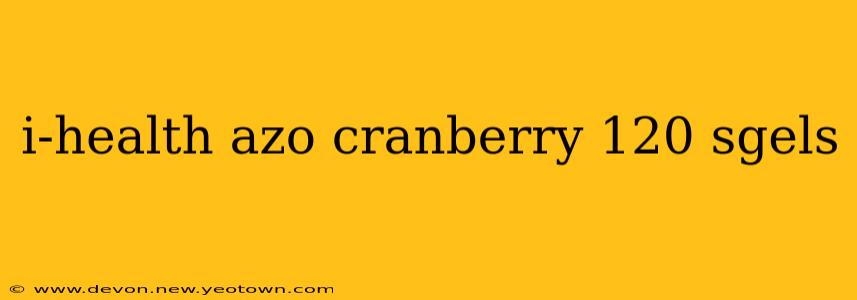 i-health azo cranberry 120 sgels