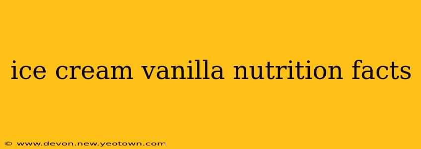 ice cream vanilla nutrition facts