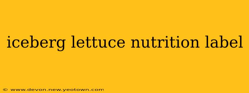 iceberg lettuce nutrition label