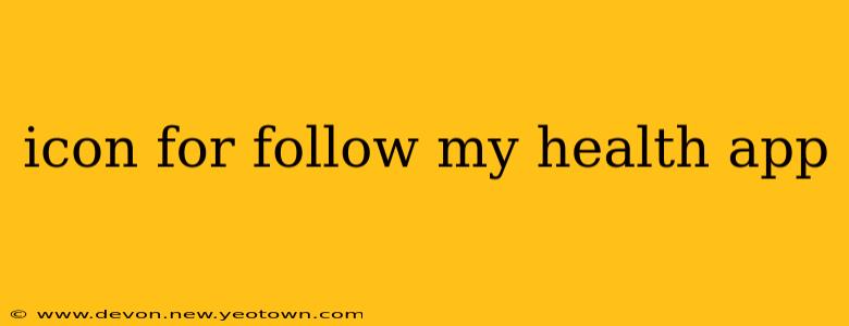 icon for follow my health app