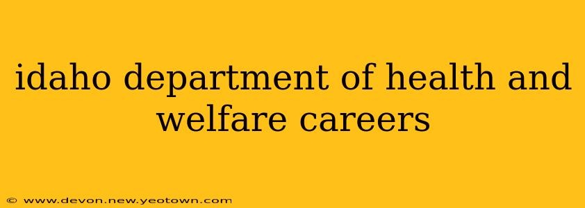 idaho department of health and welfare careers