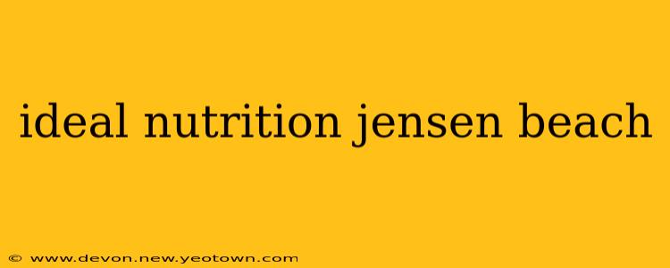 ideal nutrition jensen beach