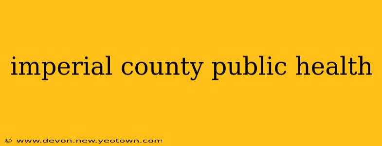 imperial county public health