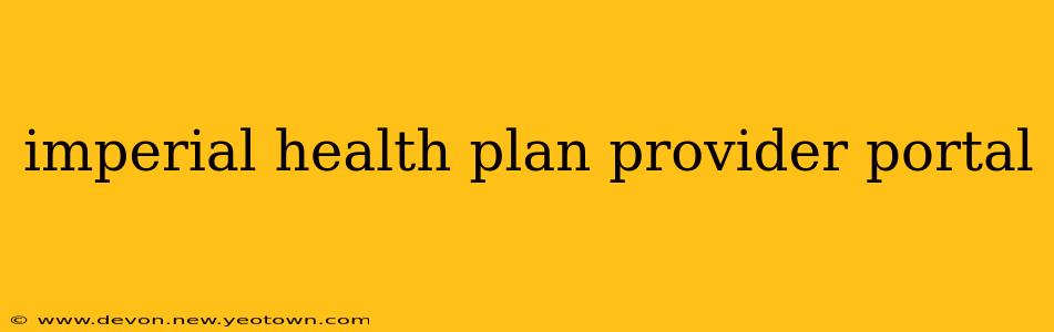 imperial health plan provider portal