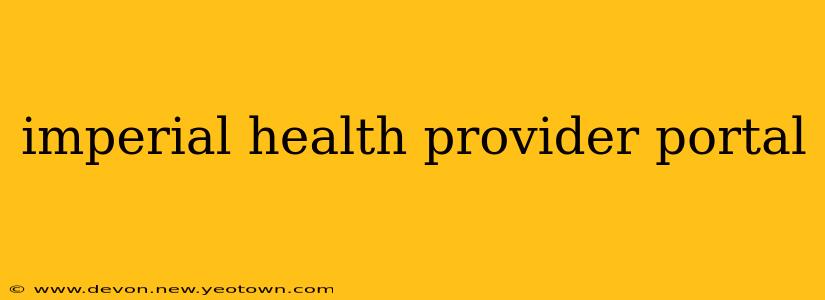 imperial health provider portal