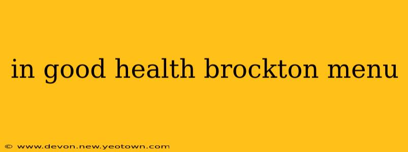 in good health brockton menu