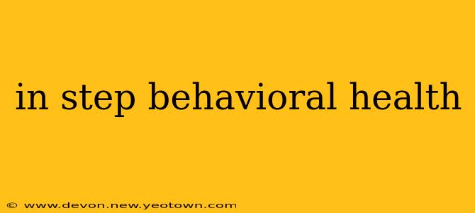 in step behavioral health