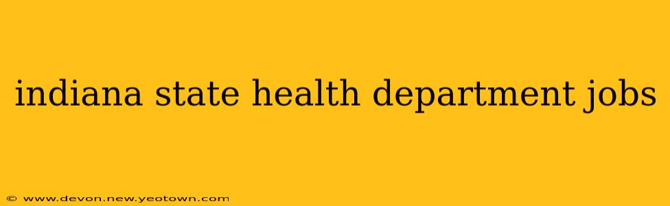 indiana state health department jobs