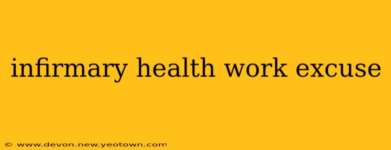 infirmary health work excuse