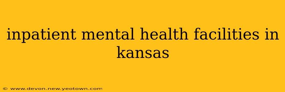 inpatient mental health facilities in kansas