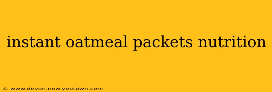 instant oatmeal packets nutrition