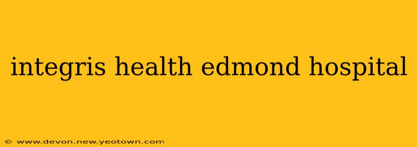 integris health edmond hospital