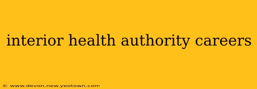 interior health authority careers