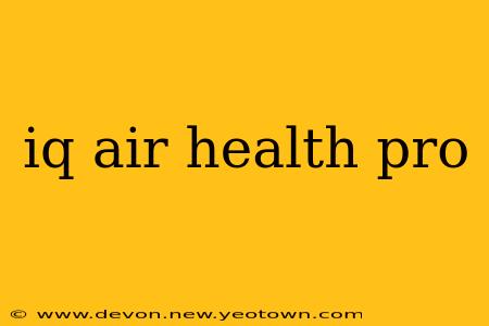iq air health pro