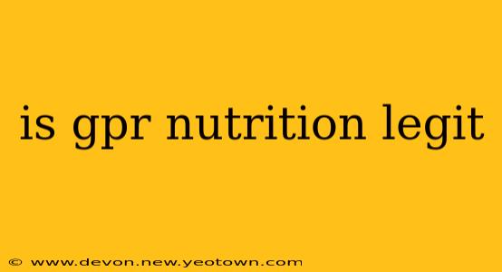 is gpr nutrition legit